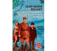 Ils voyagèrent vers des pays perdus