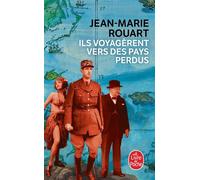 Ils voyagèrent vers des pays perdus - Jean-Marie Rouart - Lgf - Poche - Roman