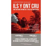 Ils y ont cru: Une histoire intime de l'Italie de Mussolini – Flammarion