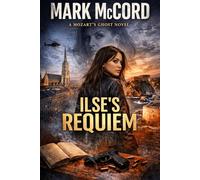 Ilse's Requiem: A Mozart's Ghost Novel