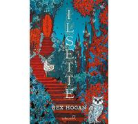 Ilsette - Bex Hogan - Robert Laffont - ebook (ePub) - Roman adolescent