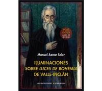Iluminaciones Sobre Luces De Bohemia De Valle-Inclán - [Livre en VO] Aznar Soler, Manuel (Auteur)
