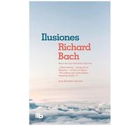 Ilusiones / Illusions: The Adventures Of A Reclutant Messiah
