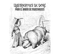 Ilustraciones de Gustave Doré para el Barón de Munchausen: Títulos y Descripciones en Español