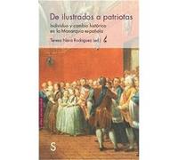 Ilustrados A Patriotas: Individuo Y Cambio En La Monarquía Española Nava Rodríguez, Teresa (Auteur)