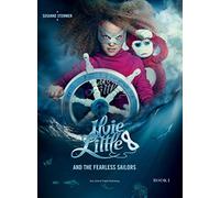 Ilvie Little And The Fearless Sailors - Book I