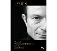 Ilya Itin - Pictures At An Exhibition / Piano Sonata No 6 In A