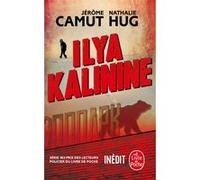 Ilya Kalinine Jérôme Camut (Auteur), Nathalie Hug (Auteur)