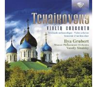 ILYA/SINAISKY,VASSILY GRUBERT - VIOLIN CONCERTO CD NEUF TSCHAIKOWSKY