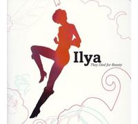 Ilya - They Died for Beauty