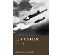 Ilyushin Il-2: The Soviet Flying Tank