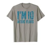 I'm 10 in Dog Years Funny 70th Birthday Gift Men Gag T-Shirt