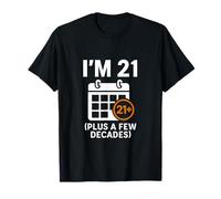I'm 21 (plus a few decades) Vintage Birthday T-Shirt