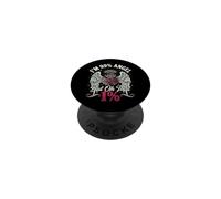 Im 99% Angel But Oh That 1% Sauvage Coquine Rebelle PopSockets PopGrip Adhésif