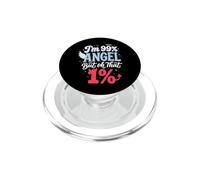 Im 99% Angel But Oh That 1% Sauvage Coquine Rebelle PopSockets PopGrip pour MagSafe