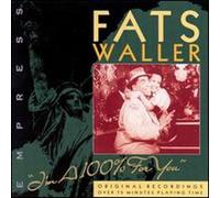 WALLER,THOMAS FATS - I'm a 100% For You
