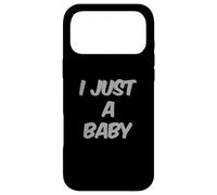 I'm a Baby Funny Mistake Text Funny Kids I Just A Baby Citation Coque pour iPhone 17 Pro Max