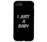 I'm a Baby Funny Mistake Text Funny Kids I Just A Baby Citation Coque pour iPhone SE (2020) / 7/8
