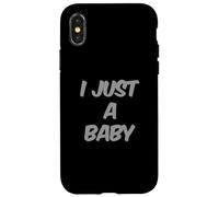I'm a Baby Funny Mistake Text Funny Kids I Just A Baby Citation Coque pour iPhone X/XS