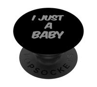 I'm a Baby Funny Mistake Text Funny Kids I Just A Baby Citation PopSockets PopGrip Adhésif