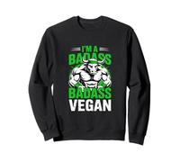 I'm A Badass Vegetarian Haltérophile Vegan Bodybuilder Sweatshirt