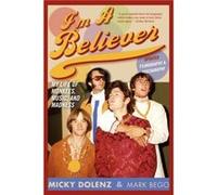 Im a Believer by Mark Bego Dolenz, Micky, Bego, Mark (Auteur)