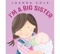 Im a Big Sister by Joanna Cole Hardcover Book Joanna Cole (Auteur)