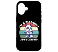 I'm A Blackbelt Just Sayin, Panda Karaté, Arts Martiaux Panda Coque pour iPhone 16