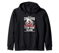 I'm A Caregiver I Don't Stop When I Am Tired Caregivers Gift Sweat à Capuche