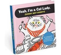 Im a Cat Lady Sorry Not Sorry Book by Knock Knock Knock Knock (Auteur)