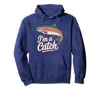 I'm A Catch Rainbow Trout Fisher Fisher Funny Fishing Sweat à Capuche