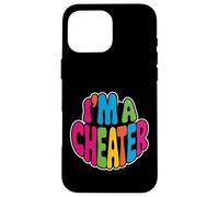 I'm A Cheater Rencontres relationnelles sarcastiques - Coque pour iPhone 16 Pro Max