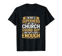 I'm A Church Sound Guy Ingénieur audio amusant T-Shirt