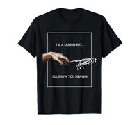 I'm A Demon But I'll Show You Heaven T-Shirt