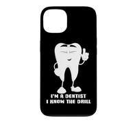 I'm A Dentist I Know The Drill Citation drôle de Jeu de Mots Dentaire Coque pour iPhone 13