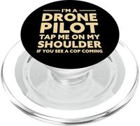 I'm A Drone Pilot Tap Me on My Shoulder Drone Drone Saying PopSockets PopGrip pour MagSafe