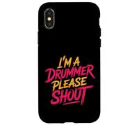 I'm A Drummer Please Shout Groupe de percussionnistes - Coque pour iPhone X/XS