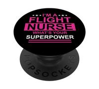 I'm A Flight Nurse What's Your Superpower Nursing Nurses PopSockets PopGrip Adhésif
