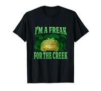 I'm A Freak for The Creek Funny Gen Z Brainrot Unhinged Meme T-Shirt