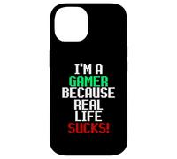 I'm A Gamer Because Real Life Sucks! Sarcastic Gaming Humour Coque pour iPhone 14