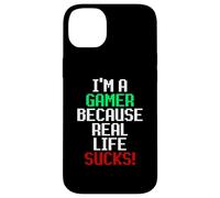 I'm A Gamer Because Real Life Sucks! Sarcastic Gaming Humour Coque pour iPhone 14 Plus