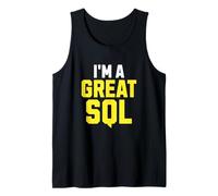 I'm A Great SQL, Funny Introverti Saying Inbound Marketing Débardeur