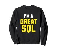 I'm A Great SQL, Funny Introverti Saying Inbound Marketing Sweatshirt