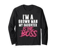 I'm A Grown Man My Daughter is The Boss Manche Longue