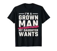 I'm A Grown Man My Daughter Makes The Rules Funny Dad T-Shirt