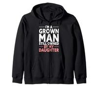I'm A Grown Man Still Owned by My Daughter Sweat à Capuche
