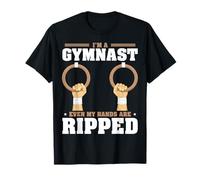 I'm A Gymnast Even My Hands are Ripped T-Shirt