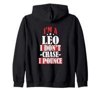 I'm A Leo I Don't Chase I Pounce Sweat à Capuche