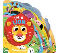 I'm a Lion: A dinky shaped board book packed with wild animals!