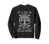 I'm A Man Of The Norse I Fear Odin And My Wife I Viking Sweatshirt